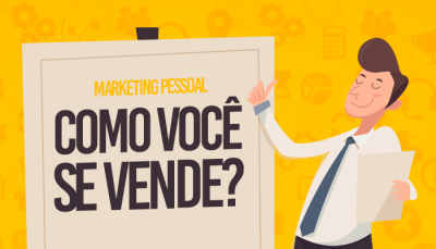 5 Dicas Infalíveis Para Melhorar o Seu Marketing Pessoal
